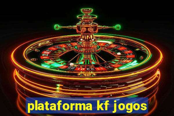 plataforma kf jogos